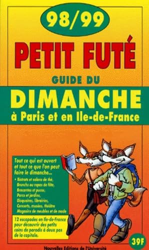 Dimanche a paris et en ile-de-france1998/1999, le petit fute
