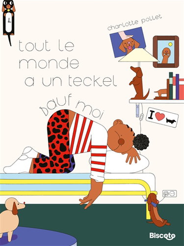 Couverture de Tout le monde a un teckel sauf moi