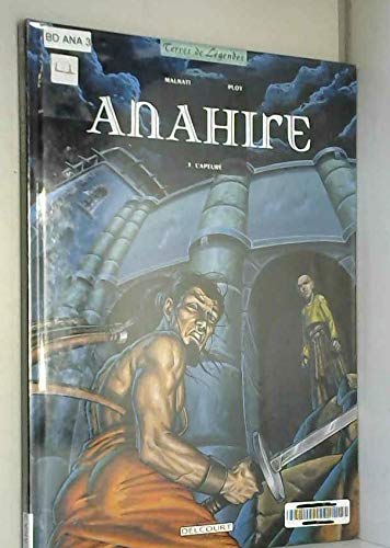 Anahire. Vol. 3. L'Apeuré