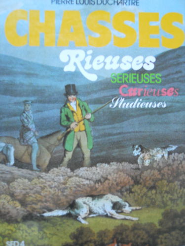 Chasses rieuses, sérieuses : Curieuses, studieuses