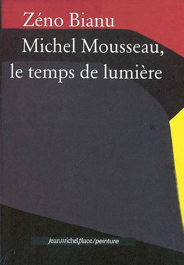 Michel Mousseau, le temps de lumière
