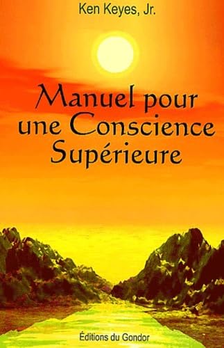Manuel pour une conscience supérieure