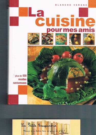 La cuisine pour mes amis