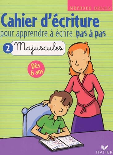 Pas à pas : Cahier d'écriture pour apprendre à écrire pas à pas, tome 2 : Les Majuscules
