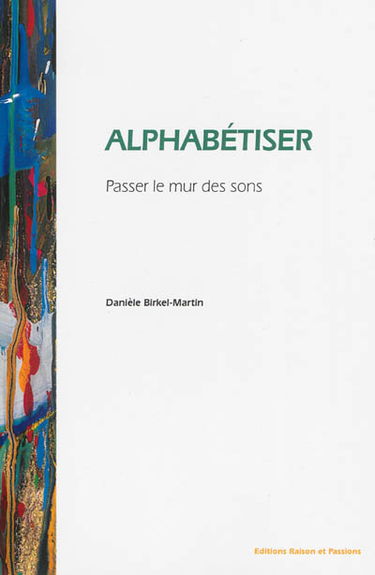 Alphabétiser : passer le mur des sons