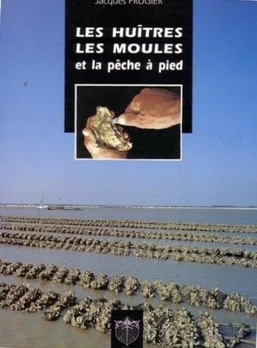 Couverture de Les Huîtres, les moules et la pêche à pied