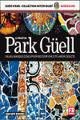 Couverture de le projet du Park Gûell, un lieu magique conçu pour recevoir une cité-jardin sélecte