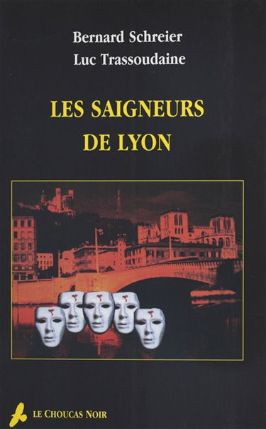 Les saigneurs de Lyon