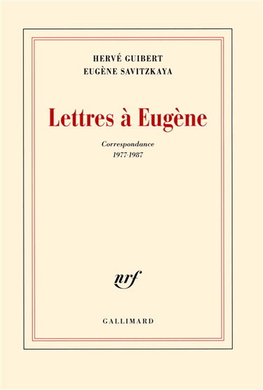 Lettres à Eugène : correspondance 1977-1987