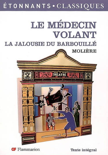 Le médecin volant. La jalousie du barbouillé