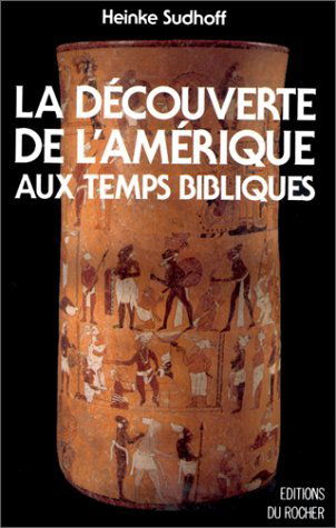 La Découverte de l'Amérique aux temps bibliques : désolé Colomb