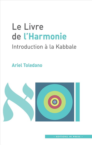 Couverture de Le livre de l'harmonie : introduction à la Kabbale