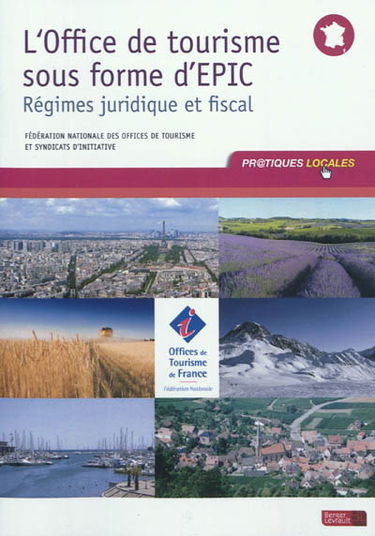 L'office du tourisme sous forme d'EPIC : régimes juridique et fiscal