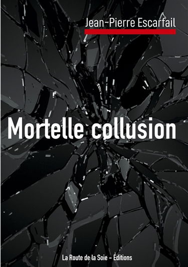 Mortelle collusion