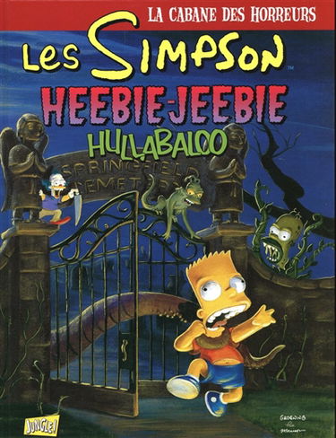 Les Simpson : la cabane des horreurs. Vol. 3. Heebie-Jeebie hullabaloo