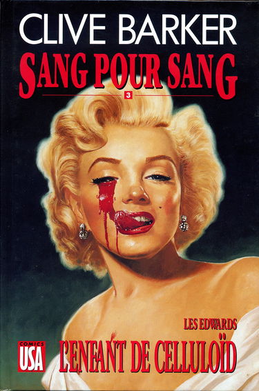 Sang pour sang. Vol. 3. L'enfant de Celluloïd