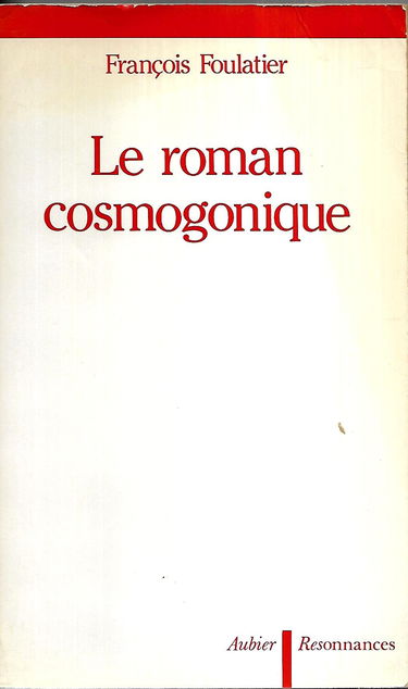 Le Roman cosmogonique