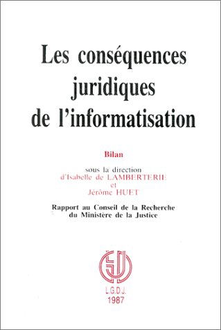 Les Conséquences juridiques de l'informatisation : bilan