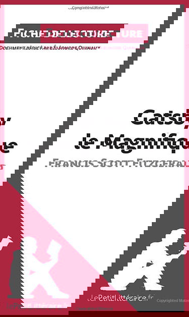 Analyse : Gatsby le Magnifique de Francis Scott Fitzgerald (analyse complète de l'œuvre et résumé) : Résumé complet et analyse détaillée de l'oeuvre