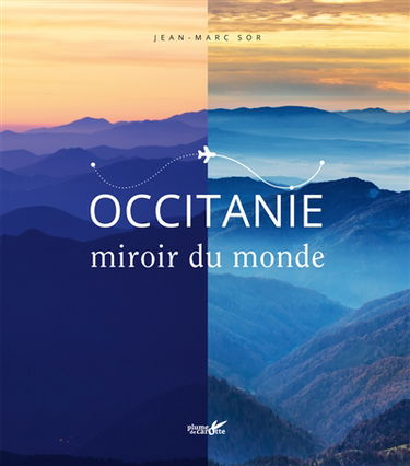 Occitanie, miroir du monde