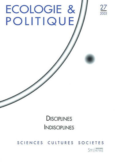 Ecologie et politique, n° 27. Disciplines, indisciplines