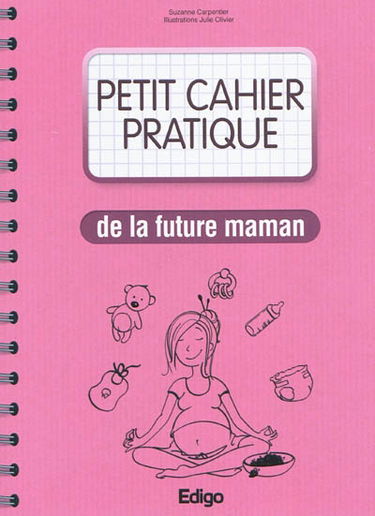 Petit cahier pratique de la future maman