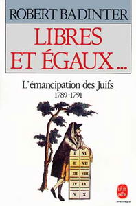 Libres et égaux... : l'émancipation des Juifs, 1789-1791