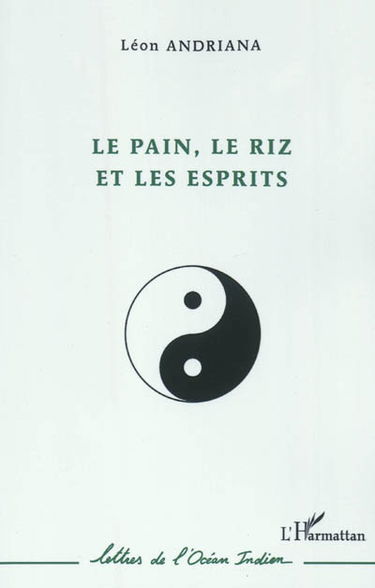 Le pain, le riz et les esprits
