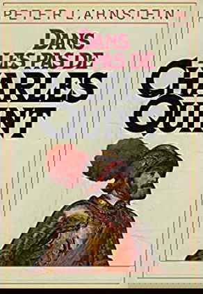 Dans les pas de Charles Quint