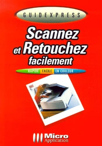 Scannez et retouchez facilement