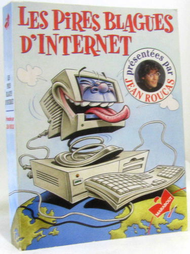 Les pires blagues d'Internet. Vol. 1