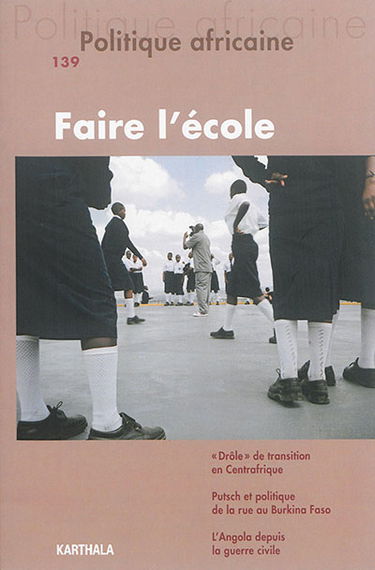 Politique africaine, n° 139. Faire l'école