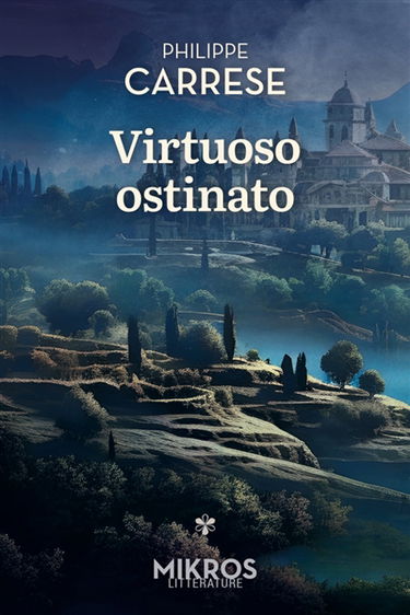 Virtuoso ostinato. Le virtuose obstiné