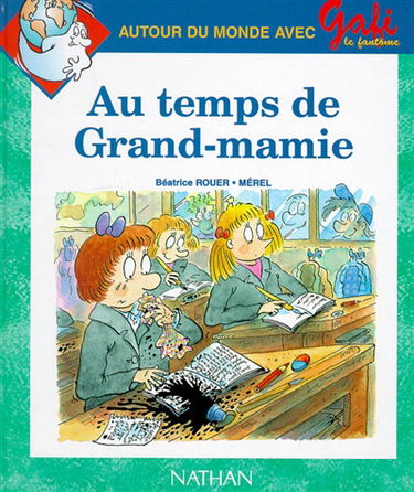 Au temps de grand-mamie