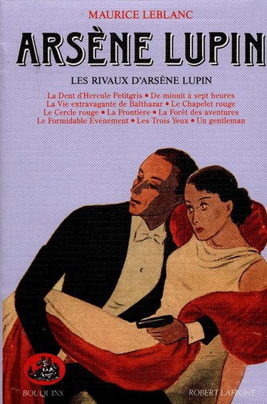 Arsène Lupin. Vol. 5. Les rivaux d'Arsène Lupin
