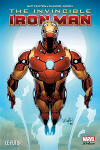 The invincible Iron Man. Vol. 6. Le futur
