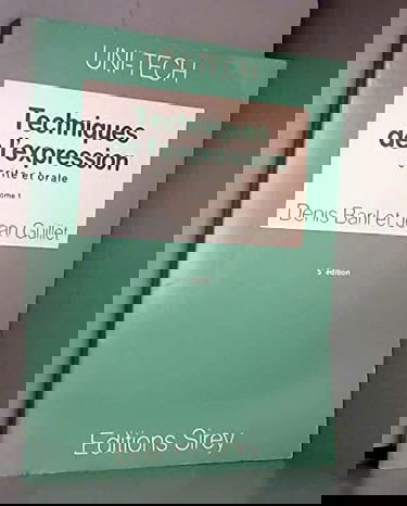 Technique de l'expression écrite et orale (Uni-tech)