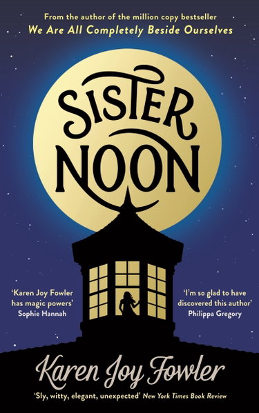 Couverture de Sister Noon par Karen Joy Fowler