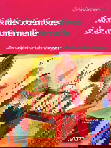 Activités créatives à la maternelle : des objets et des images