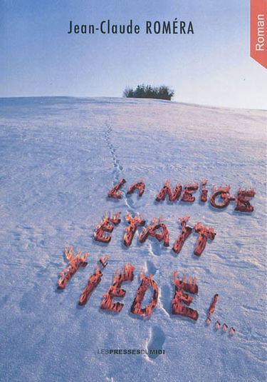 La neige était tiède