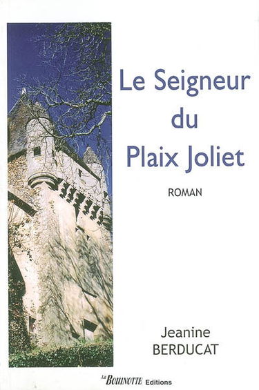 Le seigneur du Plaix Joliet
