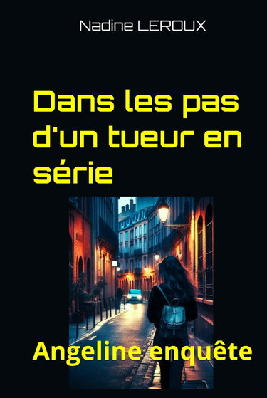 Dans les pas d'un tueur en série: Angeline enquête