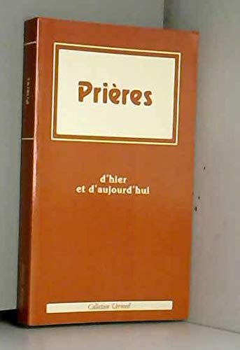 Prières d'hier et d'aujourd'hui
