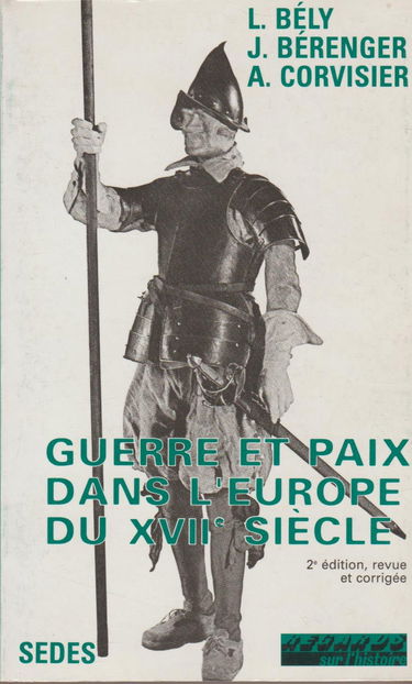 Guerre et paix dans l'Europe du XVIIe siècle. Vol. 1