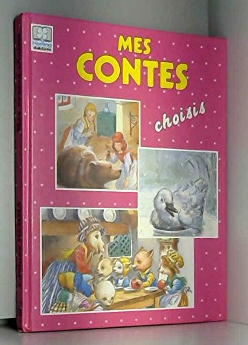 Couverture de Mes contes choisis (Jolis contes)