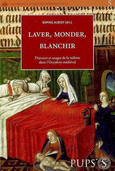 Couverture de Laver, monder, blanchir : discours et usages de la toilette dans l'Occident médiéval