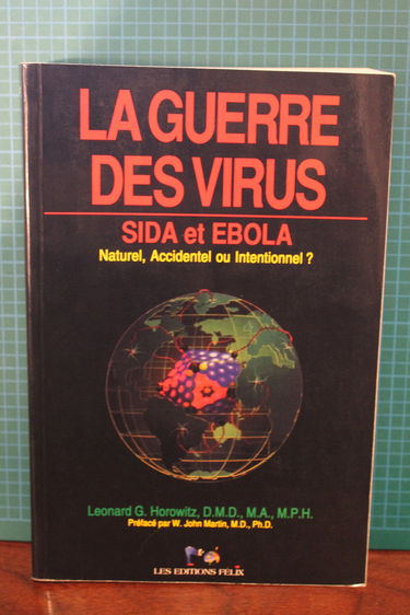 La guerre des virus : Sida et Ebola - Naturel, Accidentel ou intentionnel ?