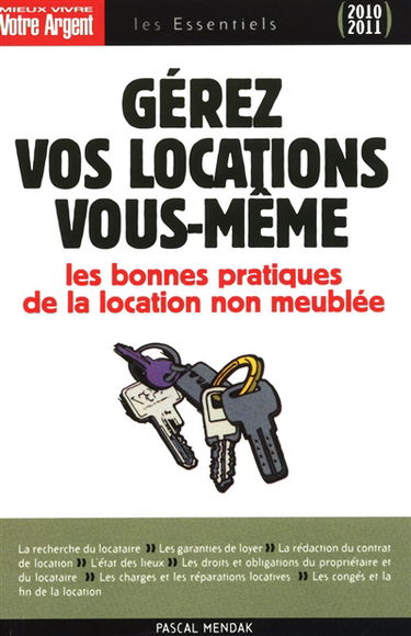 Gérez vos locations vous-même : les règles juridiques et les bonnes pratiques du bail d'habitation non meublée