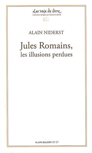 Jules Romains, les illusions perdues
