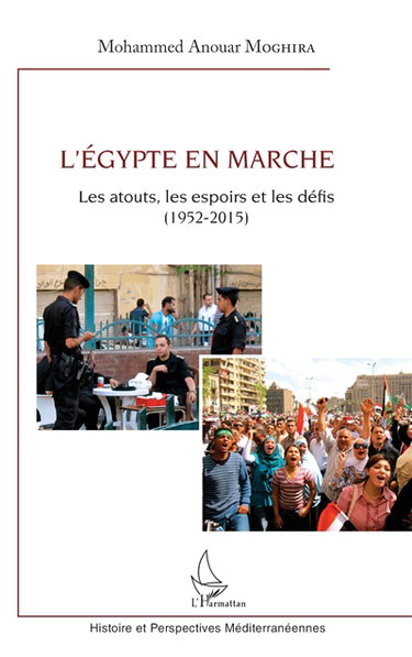 L'Egypte en marche : les atouts, les espoirs et les défis (1952-2015)